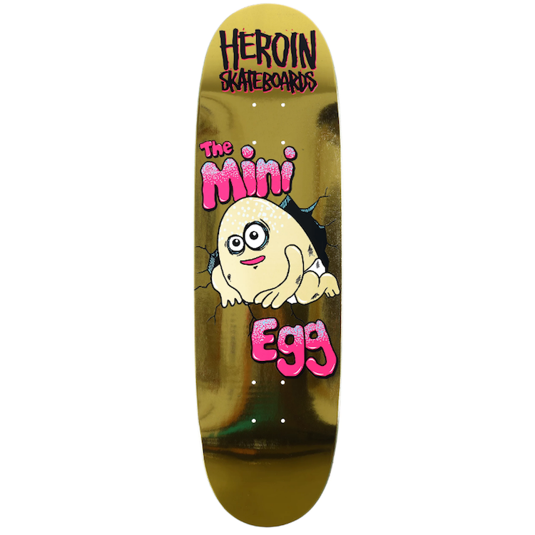 Heroin Skateboards Mini Egg Gold foil Skateboard Deck 8.38