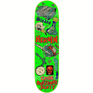 Heroin Skateboards Craig Questions Life Skateboard Deck 9