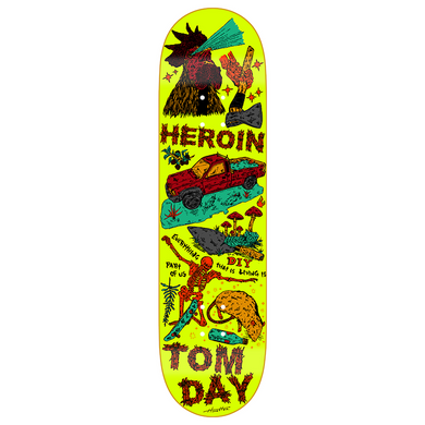 Heroin Skateboards Tom Day Life Skateboard Deck 8.625