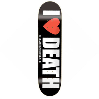 Death Skateboards I Love Death Skateboard Deck 8.25